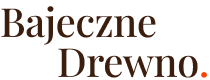 Stolarnia Bajeczne Drewno